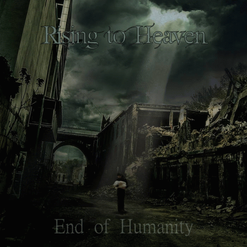 Rising To Heaven : End of Humanity